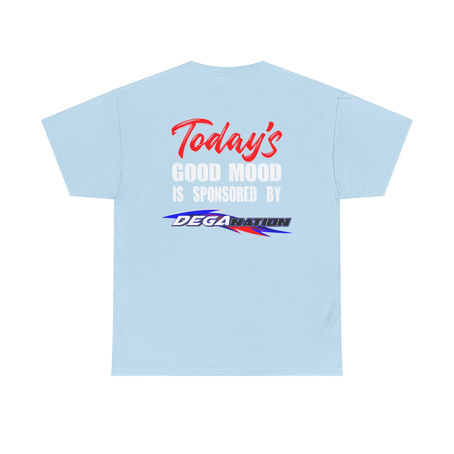 Unisex Heavy Cotton Tee - Today's Good Mood Sponsorship, Cool Casual Wear, Gift for Friends, Racing Fans Apparel, Motivational Style